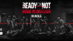 BUY Ready or Not: Home Invasion Bundle Steam CD KEY